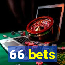 66 bets